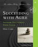 Succeeding with Agile: Software Development Using Scrum (Addison-Wesley Signature) by Cohn, Mike (2009) Paperback