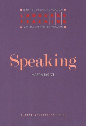 Speaking (Language Teaching: A Scheme for Teacher Education) by Bygate, Martin (1987) Paperback