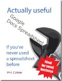 Actually useful Google Docs Spreadsheet (Actually useful books Book 5)