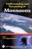 Understanding and Forecasting of MONSOONS