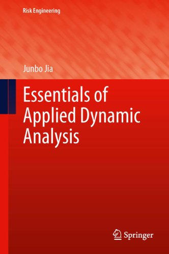 Essentials of Applied Dynamic Analysis (Risk Engineering)