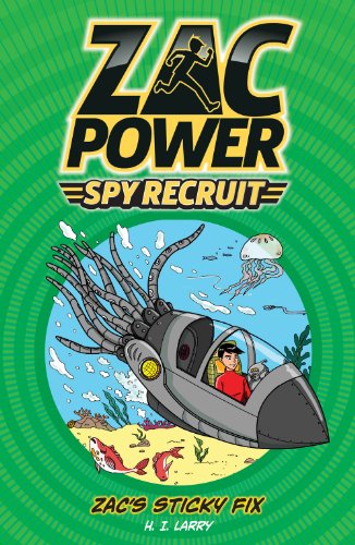Zac Power Spy Recruit: Zac's Sticky Fix