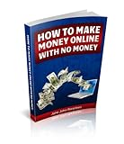 How to Make Money Online With No Money