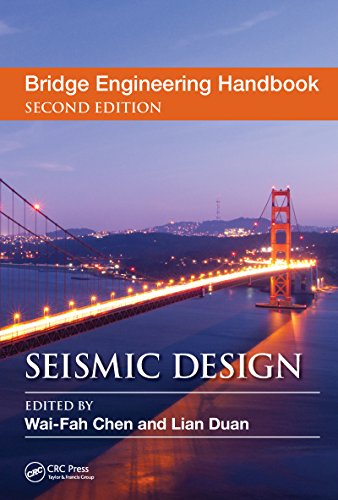 Bridge Engineering Handbook, Second Edition: Seismic Design (Bridge Engineering Handbooks)