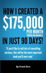 How I Created a $175,000 Per Month Consulting Business in 90 Days
