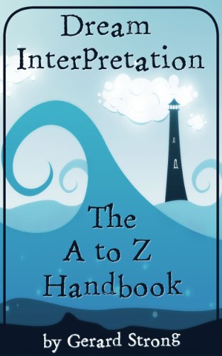 Dream Interpretation: A-Z Handbook