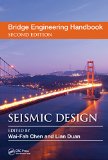 Bridge Engineering Handbook, Second Edition: Seismic Design (Bridge Engineering Handbooks)
