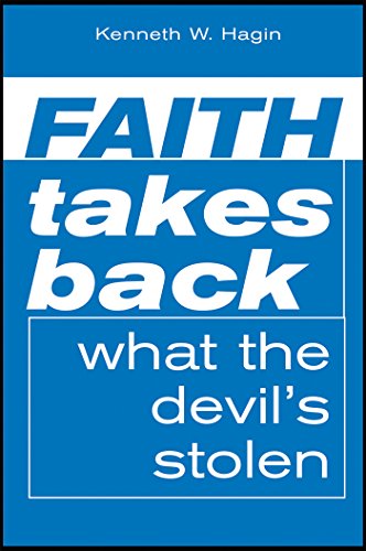 Faith Takes Back What The Devil's Stolen