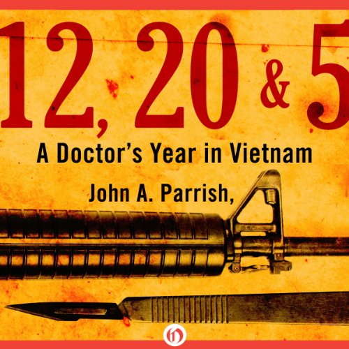 12, 20, & 5: A DoctorÂ¿s Year in Vietnam