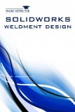 SolidWorks Weldment Design