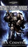 By Ben Counter The Grey Knights Omnibus (Warhammer 40,000 Omnibus) [ THE GREY KNIGHTS OMNIBUS (WARHAMMER 40,000 OMN [Paperback]