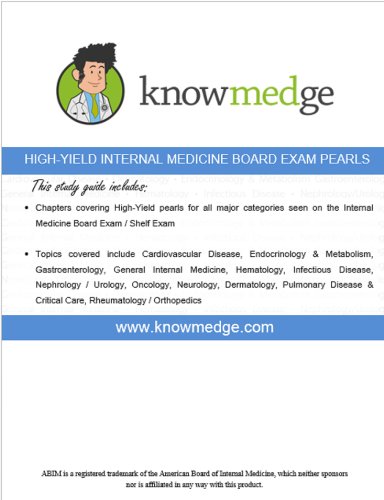 Knowmedge High Yield Internal Medicine Board Exam Pearls