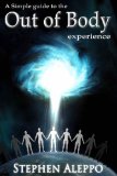 A Simple Guide to the Out of Body Experience