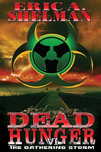 Dead Hunger VI: The Gathering Storm