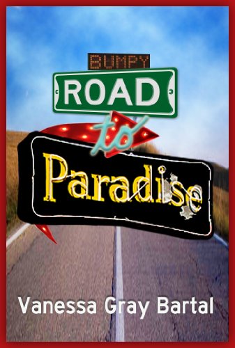 Bumpy Road to Paradise (Paradise, Montana Chronicles Book 1)