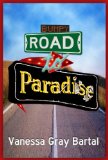 Bumpy Road to Paradise (Paradise, Montana Chronicles Book 1)