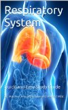 Respiratory System: Learn on the Go Quick and Easy Study Guide
