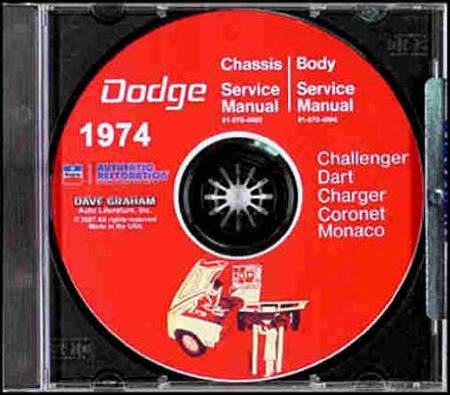 1974 DODGE CAR REPAIR SHOP & SERVICE MANUAL & BODY MANUAL CD INCUDES: Coronet (Custom, Crestwood), Charger, Challenger, Dart (Swinger, 360, Sport), Monaco (Custom, Brougham). 74