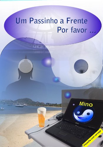 Um passinho a frente por favor (Filosofia com cerveja Livro 1) (Portuguese Edition)