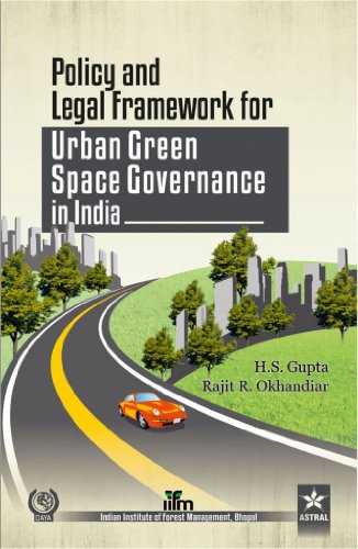 Policy and Legal Framework for Urban Green Space Governance in India