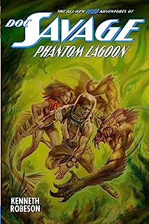 Doc Savage: Phantom Lagoon (The Wild Adventures of Doc Savage Book 8)