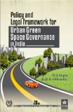 Policy and Legal Framework for Urban Green Space Governance in India