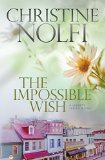 The Impossible Wish (Liberty Series Book 3)