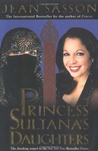 Princess Sultana's Daughters by Sasson, Jean (2010) Paperback