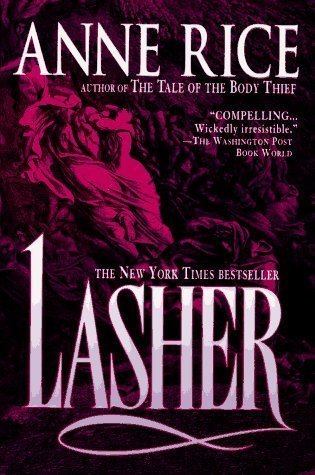 Lasher (Lives of the Mayfair Witches) by Rice, Anne (1994) Paperback