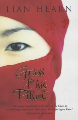 Grass for His Pillow (Tales of the Otori, Book 2) by Hearn, Lian (2004) Paperback