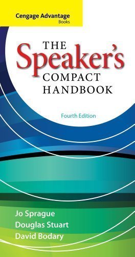 Cengage Advantage Books: The Speaker's Compact Handbook by Sprague, Jo, Stuart, Douglas, Bodary, David (2013) Spiral-bound
