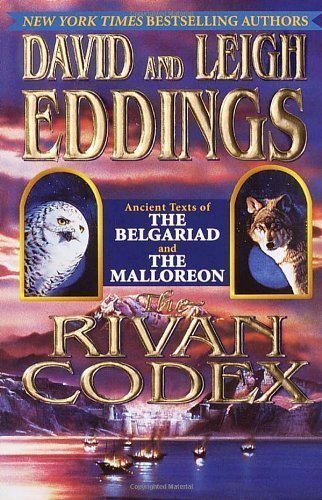 The Rivan Codex: Ancient Texts of THE BELGARIAD and THE MALLOREON (The Belgariad & The Malloreon) by Eddings, David, Eddings, Leigh (1999) Mass Market Paperback