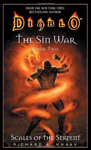 Scales of the Serpent (Diablo: The Sin War, Book 2) (Bk. 2) by Richard Knaak (2007) Mass Market Paperback