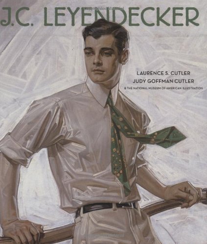 J.C. Leyendecker: American Imagist by Cutler, Laurence, Goffman Cutler, Judy (2008) Hardcover