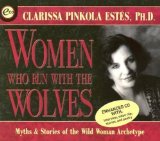 Women Who Run with the Wolves by EstÃ©s, Clarissa Pinkola (2001) Audio CD