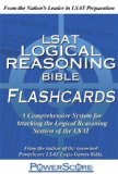The PowerScore LSAT Logical Reasoning Bible Flashcards (Powerscore Test Preparation) by David M. Killoran, Steven G. Stein (2009) Cards