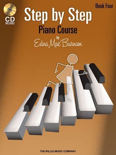 Step by Step Piano Course Book 4 (Bk/Cd Pack) (Step by Step (Hal Leonard)) by Burnam, Edna Mae (2008) Paperback