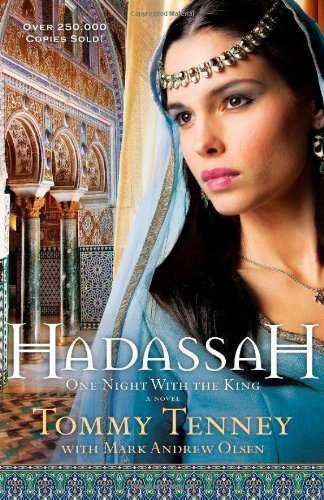 Hadassah: One Night With the King by Tenney, Tommy, Olsen, Mark Andrew (2005) Paperback
