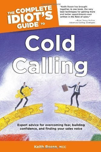 The Complete Idiot's Guide to Cold Calling by Keith Rosen (2004) Paperback