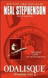 Odalisque: The Baroque Cycle #3 by Stephenson, Neal (2006) Mass Market Paperback
