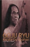 Goju Ryu Karate Kyohan by Yamaguchi, Gogen (2013) Paperback