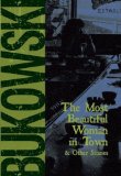 The Most Beautiful Woman in Town & Other Stories by Bukowski, Charles (2001) Paperback