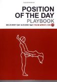 Position of the Day Playbook: Sex Every Day in Every Way by Nerve.com (2004) Paperback