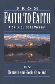 From Faith to Faith Devotional by Kenneth Copeland, Gloria Copeland (1991) Paperback
