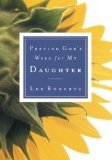 Praying God's Will for My Daughter by Lee Roberts (2002) Paperback