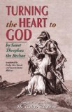 Turning the Heart to God by Theophan the Recluse (2001) Paperback