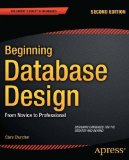 Beginning Database Design: From Novice to Professional by Churcher, Clare (2012) Paperback