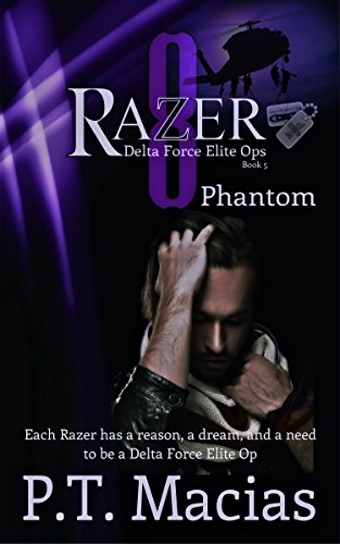 Phantom, Razer 8: Each Razer has a reason, a dream, and a need to be a Delta Force Elite Op