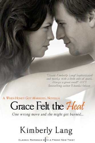 Grace Felt the Heat (Entangled Indulgence)