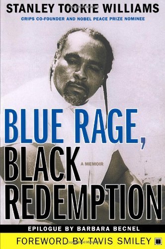 By Stanley Tookie Williams - Blue Rage, Black Redemption: A Memoir (1st Edition) (10/14/07)